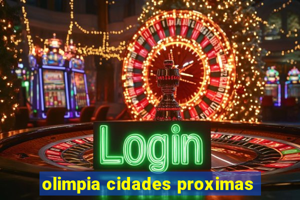 olimpia cidades proximas